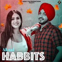 Habits Akaal MP3 Song, Habits Album