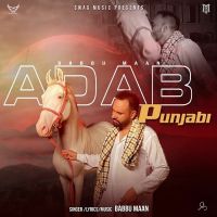 Adab Punjabi Babbu Maan MP3 Song, Adab Punjabi Album
