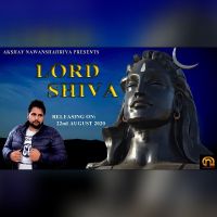 Download Lord Shiva Akshay Nawanshahriya mp3 song, Lord Shiva lyrics