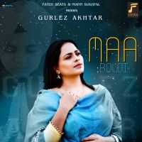 Maa Boldi Gurlez Akhtar MP3 Song, Maa Boldi Album