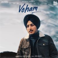 Veham Mani Kahlon MP3 Song, Veham Album