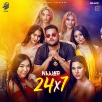 24x7 Nijjar MP3 Song, 24x7 Album