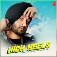 High Heels Deep Fateh MP3 Song, High Heels Album