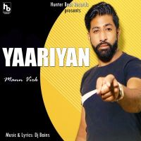 Yaariyan Mann Virk MP3 Song, Yaariyan Album