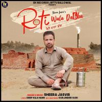 Roti Wala Dabba Sheera Jasvir MP3 Song, Roti Wala Dabba Album
