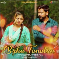 Bahu Tanatan Akki Aryan MP3 Song, Bahu Tanatan Album