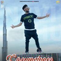 Circumstance Navi Sidhu MP3 Song, Circumstance Album
