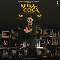 Download Koka vs Coca Karan Aujla mp3 song, Koka vs Coca lyrics