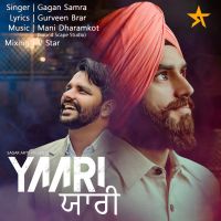 Yaari Gagan Samra MP3 Song, Yaari Album