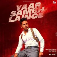 Yaar Sambh Lainge Hustinder MP3 Song, Yaar Sambh Lainge Album