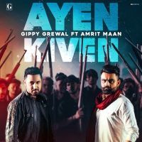 Download Ayen Kiven Gippy Grewal, Amrit Maan mp3 song, Ayen Kiven lyrics