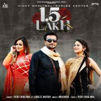 1.5 Lakh Vicky Dhaliwal, Gurlez Akhtar MP3 Song, 1.5 Lakh Album