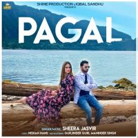 Pagal Sheera Jasvir MP3 Song, Pagal Album