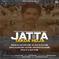 Jatta Takda Hoja Jass Bajwa MP3 Song, Jatta Takda Hoja Album