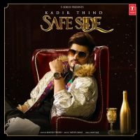 Safe Side Kadir Thind MP3 Song, Safe Side Album