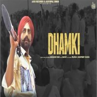 Dhamki Jaskaran Riar MP3 Song, Dhamki Album