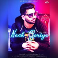 Nach goriye Jaggi Khan MP3 Song, Nach goriye Album