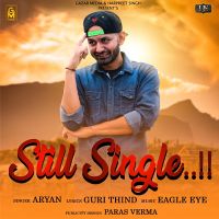 Download Still Single Aryan mp3 song, Still Single lyrics