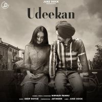 Udeekan Nirvair Pannu MP3 Song, Udeekan Album