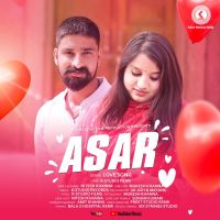 Asar (A Love Story) Nitesh Khanna MP3 Song, Asar (A Love Story) Album