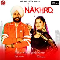 Nakhro Gurlej Akhtar, Nishan Navi MP3 Song, Nakhro Album