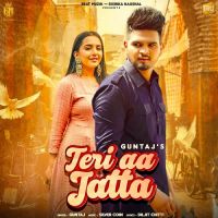 Teri Aa Jatta Guntaj MP3 Song, Teri Aa Jatta Album