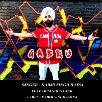 Download Gabru Kabir Singh Raina, Brandon Dyck mp3 song, Gabru lyrics