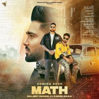 Download Math Karan Aujla, Daljeet Chahal mp3 song, Math lyrics