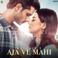 Aja Ve Mahi Musahib MP3 Song, Aja Ve Mahi Album