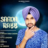 Saada Rabb Gurmukh Singh Cheema MP3 Song, Saada Rabb Album