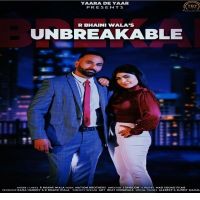 Unbreakable R Bhainiwala MP3 Song, Unbreakable Album
