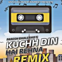 Download Kuchh din hai rehna remix Paresh Bhalerao mp3 song, Kuchh din hai rehna remix lyrics
