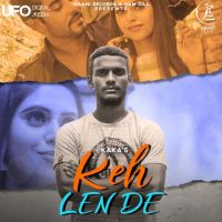 Keh Len De Kaka MP3 Song, Keh Len De Album
