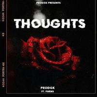 Thoughts Prodgk, Parms MP3 Song, Thoughts Album