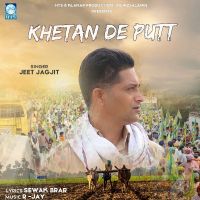 Khetan De Putt Jeet Jagjit MP3 Song, Khetan De Putt Album