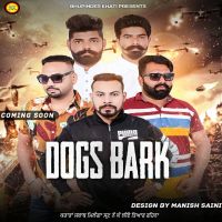 Dogs Bark Bhupinder Khatti MP3 Song, Dogs Bark Album