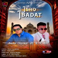 Ishq Ibadat Aman Varma MP3 Song, Ishq Ibadat Album