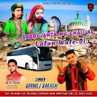 Gaddi Janta Nu Chali Ae Lalan Wale Di Gurmej Bakhshi MP3 Song, Gaddi Janta Nu Chali Ae Lalan Wale Di Album