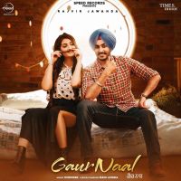 Gaur Naal Rajvir Jawanda MP3 Song, Gaur Naal Album