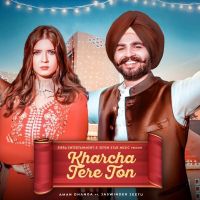 Kharcha Tere Ton Jaswinder Jeetu, Aman Dhanoa MP3 Song, Kharcha Tere Ton Album