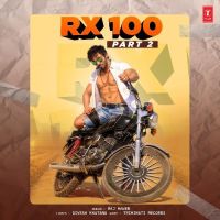 RX 100 Part 2 Raj Mawer MP3 Song, RX 100 Part 2 Album
