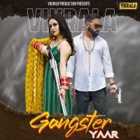 Gangster Yaar Rahul Kadyan MP3 Song, Gangster Yaar Album