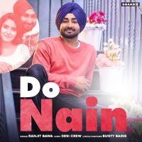Do Nain Ranjit Bawa MP3 Song, Do Nain Album