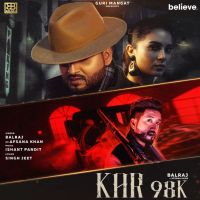 Kar 98K Balraj, Afsana Khan MP3 Song, Kar 98K Album