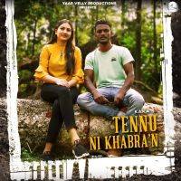 Tennu Ni Khabran Kaka MP3 Song, Tennu Ni Khabran Album