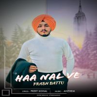 Haa Nal Ve Prabh Battu MP3 Song, Haa Nal Ve Album
