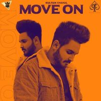 Move On Sultan Chahal MP3 Song, Move On Album