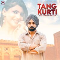 Tang Kurti Sukh Sandhu, Meet Kaur MP3 Song, Tang Kurti Album