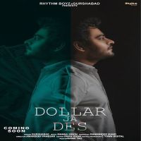 Dollar Ja Des Gurshabad MP3 Song, Dollar Ja Des Album