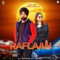 Raflaan Gurlez Akhtar, Kang Saab MP3 Song, Raflaan Album